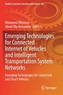 Emerging Technologies for Connected Internet of Vehicles and Intelligent Transportation System Networks: Emerging Technologies for Connected and Smart Vehicles