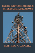 Emerging Technologies in Telecommunications