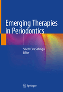 Emerging Therapies in Periodontics