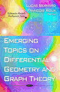 Emerging Topics on Differential Geometry and Graph Theory