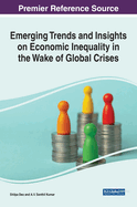 Emerging Trends and Insights on Economic Inequality in the Wake of Global Crises