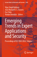 Emerging Trends in Expert Applications and Security: Proceedings of ICE-TEAS 2024, Volume 1