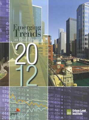 Emerging Trends in Real Estate 2012 - PricewaterhouseCoopers