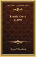 Emeric Cruce (1899)