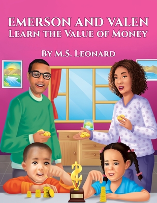 Emerson and Valen Learn the Value of Money - Leonard, Myrna S