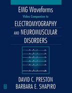 Emg Waveforms: Video Companion to Electromyography and Neuromusular Disorders