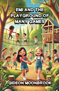 Emi and the Playground of Many Games