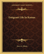 Emigrant Life In Kansas