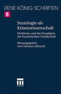 Emile Durkheim: Zur Bestimmung Der Franzsischen Soziologie in Deutschland