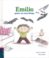 Emilio Quiere Un Murcielago