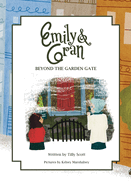Emily and Gran: Beyond the Garden Gate