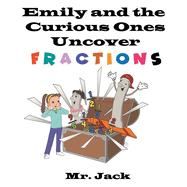 Emily and the Curious Ones Uncover Fractions