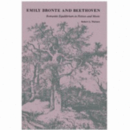 Emily Bronte and Beethoven: Romantic Equilibrium in Fiction and Music