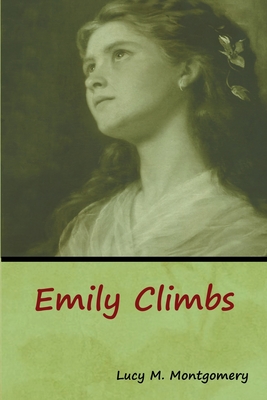 Emily Climbs - Montgomery, Lucy M