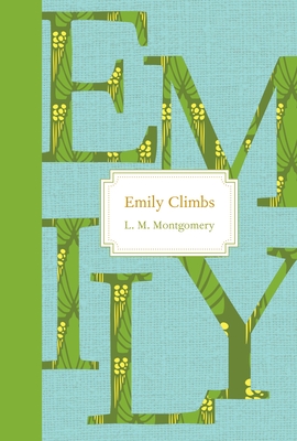 Emily Climbs - Montgomery, L M