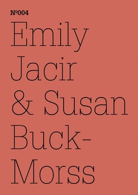 Emily Jacir & Susan Buck-Morss - Buck-Morss, Susan (Editor), and Jacir, Emily (Editor)