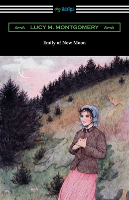 Emily of New Moon - Montgomery, Lucy M