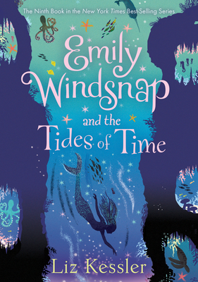 Emily Windsnap and the Tides of Time: #9 - Kessler, Liz