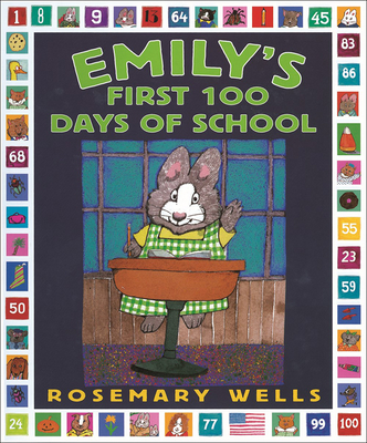 Emily's First 100 Days of School - Wells, Rosemary