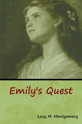 Emily's Quest - Montgomery, Lucy M