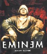 Eminem: Angry Blonde