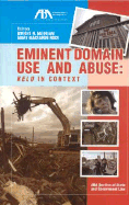Eminent Domain Use and Abuse: Kelo in Context