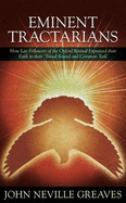 Eminent Tractarians: How Lay Followers of the Oxford Revival Expressed Their Faith in Their 'Trivial Round and Common Task'