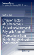 Emission Factors of Carbonaceous Particulate Matter and Polycyclic Aromatic Hydrocarbons from Residential Solid Fuel Combustions