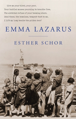 Emma Lazarus: National Jewish Book Award - Schor, Esther