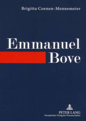 Emmanuel Bove: Com?die Humaine Des Scheiterns - Coenen-Mennemeier, Brigitta