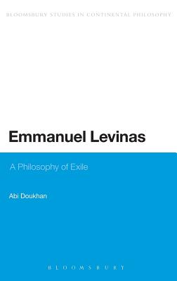 Emmanuel Levinas: A Philosophy of Exile - Doukhan, Abi, Dr.