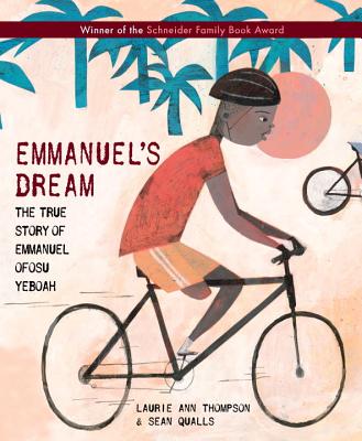 Emmanuel's Dream: The True Story of Emmanuel Ofosu Yeboah - Thompson, Laurie Ann
