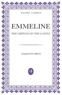 Emmeline: The Orphan of the Castle
