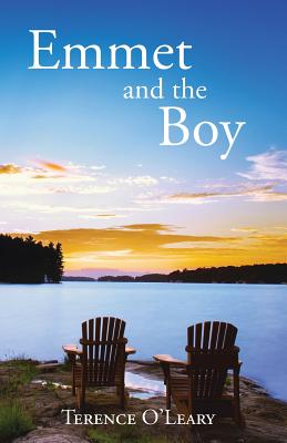 Emmet and the Boy: A Story of Endless Love and Hope - O'Leary, Terence