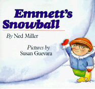 Emmett's Snowball - Miller, Ned