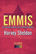 Emmis: The Greatest Scandal in All of American History