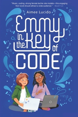 Emmy in the Key of Code - Lucido, Aimee