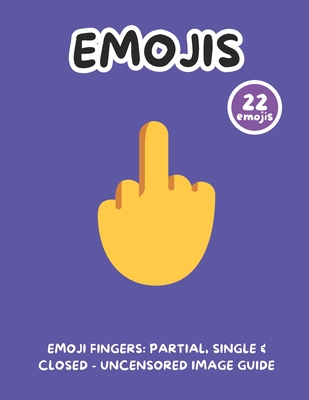 Emoji Fingers: Partial, Single & Closed - Uncensored Image Guide - Writings, Simple