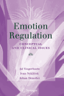 Emotion Regulation; Conceptual and Clinical Issues