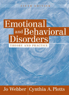 Emotional and Behavioral Disorders: Theory and Practice