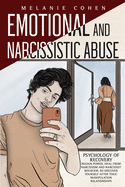 Emotional and Narcissistic Abuse: Psychology of Recovery Regain Power, Heal from Narcissism and Narcissist Behavior, Re-discover Yourself after Toxic Manipulation Relationships