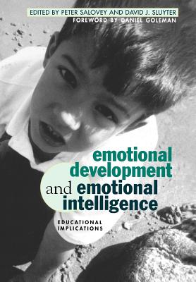 Emotional Development and Emotional Intelligence: Educational Implications - Salovey, Peter