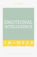 Emotional Intelligence In A Week: Raise Your EQ In Seven Simple Steps