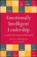 Emotionally Intelligent Leadership: A Guide for College Students - Levy Shankman, Marcy, and Allen, Scott J