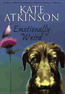 Emotionally Weird - Atkinson, Kate