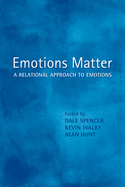 Emotions Matter: A Relational Approach to Emotions