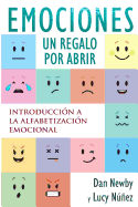 Emotions, un Regalo por Abrir: Introduccin a la Alfabetizacin Emocional