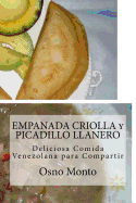 Empanada Criolla y Picadillo Llanero: Deliciosa Comida Venezolana Para Compartir