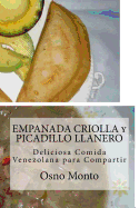 EMPANADA CRIOLLA y PICADILLO LLANERO: Deliciosa Comida Venezolana para Compartir