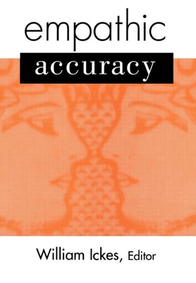 Empathic Accuracy - Ickes, William, PhD (Editor)